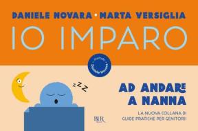 Ebook Io imparo ad andare a nanna di Novara Daniele edito da BUR