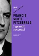 Ebook I grandi racconti di Fitzgerald Francis Scott edito da minimum fax