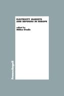 Ebook Electricity markets and reforms in Europe di AA. VV. edito da Franco Angeli Edizioni
