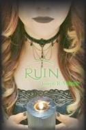 Ebook Ruin di Joseph R. Meister edito da Editorial Karibdis