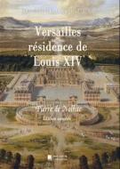 Ebook Versailles résidence de Louis XIV di Pierre de Nolhac edito da Books on Demand