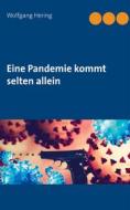 Ebook Eine Pandemie kommt selten allein di Wolfgang Hering edito da Books on Demand