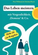 Ebook Das Leben meistern di Peter Wißmann, Christina Pletzer edito da Books on Demand
