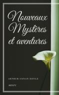 Ebook Nouveaux Mystères et aventures di Arthur Conan Doyle edito da Gérald Gallas