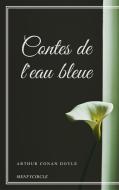 Ebook Contes de l&apos;eau bleue di Arthur Conan Doyle edito da Gérald Gallas