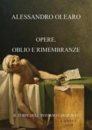 Ebook Opere, oblio e rimembranze di Alessandro Olearo edito da Youcanprint