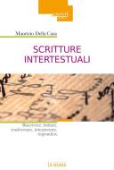 Ebook Scritture intertestuali di Maurizio Della Casa edito da La Scuola
