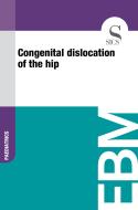 Ebook Congenital Dislocation of the Hip di Sics Editore edito da SICS