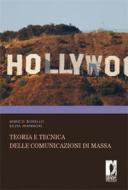 Ebook Teoria e tecnica delle comunicazioni di massa di Borello, Enrico, Mannori, Silvia edito da Firenze University Press