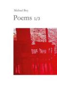 Ebook Poems 1/3 di Michael Boy edito da Books on Demand