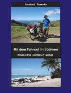 Ebook Mit dem Fahrrad im Südmeer di Reinhard Rosenke edito da Books on Demand