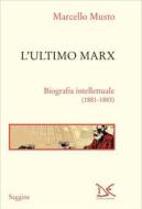 Ebook L'ultimo Marx di Marcello Musto edito da Donzelli Editore