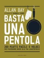 Ebook Basta una pentola di Allan Bay edito da Edizioni Gribaudo
