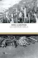 Ebook La grande Mela di Lardner Ring edito da Mattioli 1885