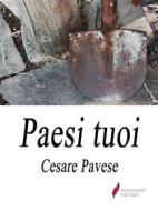 Ebook Paesi tuoi di Cesare Pavese edito da Passerino