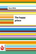 Ebook The happy prince (low cost). Limited edition di Oscar Wilde edito da Oscar Wilde
