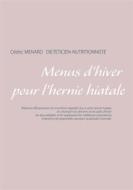 Ebook Menus d&apos;hiver pour l&apos;hernie hiatale di Cédric Menard edito da Books on Demand