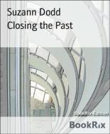 Ebook Closing the Past di Suzann Dodd edito da BookRix