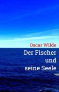 Ebook Der Fischer und seine Seele di Oscar Wilde edito da Books on Demand