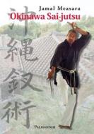 Ebook Okinawa Sai-jutsu di Jamal Measara edito da Palisander Verlag