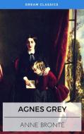 Ebook Agnes Grey (Dream Classics) di Anne Brontë, Dream Classics edito da Adrien Devret