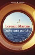 Ebook Tutto sarà perfetto di Lorenzo Marone edito da Feltrinelli Editore
