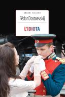Ebook L&apos;idiota di Fëdor Dostoevskij edito da Crescere