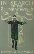 Ebook In Search Of The Unknown di Chambers Robert W. edito da Author