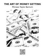 Ebook The Art of Money Getting di Phineas Taylor Barnum edito da epf