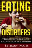 Ebook Eating Disorders di Bethany Jacobs edito da Emma Wilson