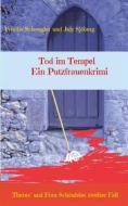 Ebook Tod im Tempel - ein Putzfrauenkrimi di Yvonne Schwegler, July Sjöberg edito da Books on Demand