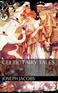 Ebook Celtic Fairy Tales di Joseph Jacobs edito da PubMe