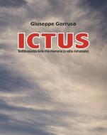 Ebook ICTUS di Giuseppe Gorruso edito da Giuseppe Gorruso