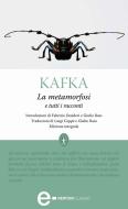 Ebook La metamorfosi e tutti i racconti di Franz Kafka edito da Newton Compton Editori