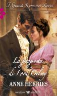 Ebook La proposta di Lord Delsey di Anne Herries edito da HarperCollins Italia