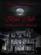 Ebook Blut Club di Jessica Ravenwood edito da Books on Demand