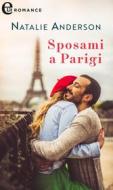 Ebook Sposami a Parigi (eLit) di Natalie Anderson edito da HaperCollins Italia