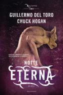 Ebook Notte Eterna di Del Toro Guillermo, Hogan Chuck edito da Mondadori