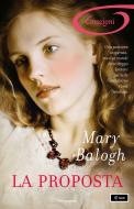 Ebook La proposta (I Romanzi Emozioni) di Balogh Mary edito da Mondadori