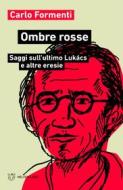 Ebook Ombre rosse di Carlo Formenti edito da Meltemi