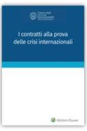 Ebook I contratti alla prova delle crisi internazionali di Roberta Clerici edito da Wolters Kluwer Italia