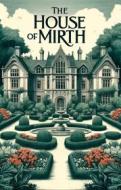 Ebook The House Of Mirth(Illustrated) di Edith wharton edito da Micheal Smith