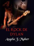 Ebook El Rock De Dylan di Angela J. Maher edito da Babelcube Inc.