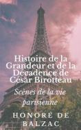 Ebook Histoire de la Grandeur et de la Décadence de César Birotteau di Honoré de Balzac edito da Books on Demand