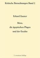 Ebook Mose, die ägyptischen Plagen und der Exodus di Erhard Zauner edito da Books on Demand