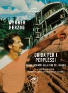 Ebook Guida per i perplessi di Herzog Werner edito da minimum fax