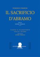 Ebook Cimarosa: Il sacrificio d&apos;Abramo di Domenico Cimarosa (Simone Perugini, a cura di) edito da Publisher s23739