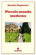 Ebook Piccolo mondo moderno di Antonio Fogazzaro edito da Fermento