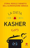 Ebook La dieta Kasher di AA.VV. edito da Giuntina