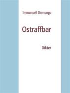Ebook Ostraffbar di Immanuell Domunge edito da Books on Demand